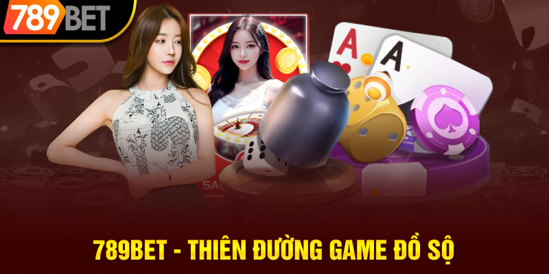 Thiên đường game 789bet